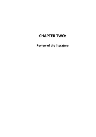 8
CHAPTER TWO:
Review of the literature
 