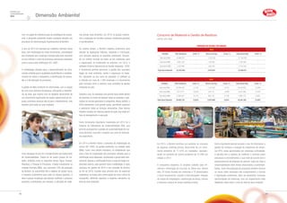 Dimensão Ambiental
Relatório de
Sustentabilidade
2014
Com um papel de relevância para as estratégias da compa-
nhia, a dimensão ambiental recebe constante atenção nos
processos de reestruturação organizacional da Bombril.
O ano de 2014 foi marcado por trabalhos intensos nessa
área, com implantação de novas ferramentas, consolidação
dos resultados das mudanças iniciadas pela área Industrial
no ano anterior e início de processos estruturais relevantes
como a busca pela certificação ISO 14001.
A metodologia utilizada para o desenvolvimento de ferra-
mentas voltadas para a qualidade possibilitaram o estabele-
cimento de metas e indicadores, a identificação de anoma-
lias e a formalização de processos.
A gestão de Meio Ambiente foi reformulada, com a criação
de uma nova estrutura hierárquica, reforçando a importân-
cia da área, que mesmo com os desafios decorrentes de
um crescimento significativo do quadro operacional da em-
presa, promoveu avanços não só para o departamento, mas
também para todas as suas unidades.
Outro destaque do ano foi o fortalecimento dos Subcomitês
de Sustentabilidade. Tratam-se de quatro grupos de tra-
balho, divididos entre os seguintes temas: Água; Energia;
Resíduos; e Pessoas  Processos. Criados inicialmente na
unidade Anchieta (BBA), que concentra 70% da produção
da Bombril, os subcomitês têm o objetivo de avaliar riscos
e impactos sustentáveis para cada um desses aspectos. A
ideia é propor mudanças que possam melhorar o processo
produtivo, incentivando, por exemplo, a utilização de maté-
rias primas mais eficientes. Em 2014, os grupos mantive-
ram a realização de reuniões mensais, envolvendo gerentes
e coordenadores.
Ao mesmo tempo, a Bombril trabalha fortemente para
atender às legislações federais, estaduais e municipais,
com atenção especial às questões ambientais. Buscan-
do um melhor controle de todas as leis relevantes para
a organização, foi implantado na empresa, em 2014, o
software Sistema Operacional de Gestão Integrada - SOGI.
A ferramenta permite aprimorar a gestão dos requisitos
legais de meio ambiente, saúde e segurança no traba-
lho, aplicáveis ao seu ramo de atividade. O software já
é utilizado por mais de 1.300 empresas e é reconhecido
pelo mercado como o sistema mais completo de gestão
integrada do país.
Durante o ano, foi realizada uma grande força tarefa dentro
da empresa no intuito de adequar todos os produtos e ope-
rações às normas aplicáveis à companhia. Nesse sentido, o
SOGI representou uma grande ajuda, permitindo organizar
e padronizar todas as licenças necessárias. Esse intenso
trabalho resultou em diversos planos de ação, que estão em
fase de planejamento e execução.
Outra ferramenta importante implantada em 2014 foi o
Sistema de Indicadores de Sustentabilidade (SIS), que
permite acompanhar a gestão de sustentabilidade de ma-
neira eficiente, concreta e tangível, por meio de indicado-
res específicos.
Em 2014 a Bombril iniciou o processo de implantação da
norma ISO 14001 de gestão ambiental, na unidade sede
(BBA). Como uma atitude inovadora, foi estabelecido que
toda a fase de implantação dos processos voltados para a
certificação será elaborada, coordenada e gerenciada inter-
namente.Apenas a certificação ficará a cargo de órgão cre-
denciado externo, para garantir maior credibilidade. A ação
começou em janeiro de 2014 e tem previsão de término
ao fim de 2016. Durante esse primeiro ano, foi essencial
estabelecer as bases para estruturação da nova cultura da
companhia, definindo aspectos e impactos relevantes na
área de meio ambiente.
Em 2014, a Bombril verificou um aumento no consumo
de algumas matérias-primas, decorrente de um incre-
mento produtivo de 11,27% em toneladas, represen-
tando um aumento de volume produtivo de 12,58% em
relação a 2013.
A companhia implantou 32 projetos voltados para efi-
ciência e otimização de recursos no último ano. Dentre
eles, 22 foram focados em melhorias e 10 direcionados
a novos lançamentos, visando a internalizações, redução
de massa de embalagens, substituição de ativos, resinas
e insumos e busca de novas matérias primas.
Outra importante decisão durante o ano foi internalizar a
gestão de resíduos e estação de tratamento de efluen-
tes (ETE), antes gerenciadas por empresas contratadas.
A decisão tem o objetivo de melhorar o controle sobre
processos e procedimentos, o que está de acordo com o
posicionamento da empresa de assumir cada vez mais a
responsabilidade sobre temas relacionados à sustentabi-
lidade. Esta internalização de processos também diminui
os riscos sobre eventuais não cumprimentos a normas
e legislações ambientais, além de possibilitar inúmeras
oportunidades de melhorias, com um mapeamento mais
detalhado sobre todo o ciclo de vida de seus produtos.
Consumo de Materiais e Gestão de Resíduos
(GRI EN1, EN2, EN22)
Produção em volume, por unidade
2013
Unidade Total Químicos Cresc. % Total Lã de Aço Cresc. % Total Geral Unid. Cresc. %
Total Geral BBA 25.966.331 - 1.224.108 - 27.190.439 -
Total Geral BBN 6.561.224 - 722.680 - 7.283.904 -
Total Geral BBM 2.225.995 - 928.233 - 3.154.228 -
Total Geral Bombril 34.753.550 - 2.875.021 - 37.628.571 -
2014
Unidade Total Químicos Cresc. % Total Lã de Aço Cresc. % Total Geral Unid. Cresc. %
Total Geral BBA 29.286.437 12,79% 1.273.200 4,01% 30.559.637 12,39%
Total Geral BBN 7.613.273 16,03% 722.113 -0,08% 8.335.386 14,44%
Total Geral BBM 2.586.024 16,17% 880.155 -5,18% 3.466.179 9,98%
Total Geral Bombril 39.485.734 13,62% 2.875.468 0,02% 42.361.202 12,58%
42 43
 