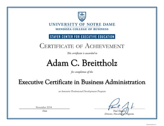 Adam C. Breittholz
Executive Certificate in Business Administration
an Intensive Professional Development Program
November 2014
 