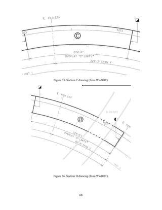68
Figure 35. Section C drawing (from WisDOT).
Figure 36. Section D drawing (from WisDOT).
 