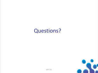 Questions?
GPIT Ltd.
 