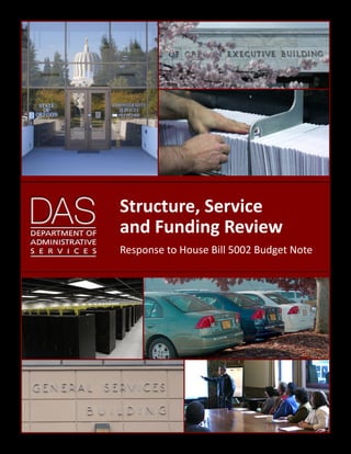 Structure, Service
and Funding Review
Response to House Bill 5002 Budget Note
 