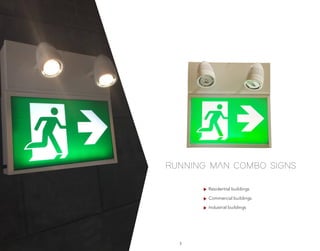 Residential buildings
Commercial buildings
Industrial buildings
RUNNING MAN COMBO SIGNS
3
 