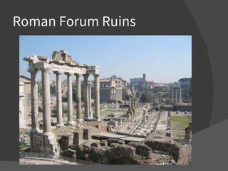 Roman Forum Ruins
 