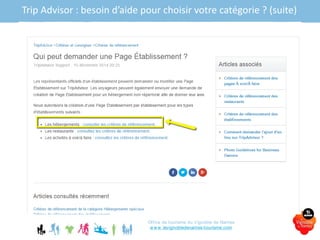 Trip Advisor : besoin d’aide pour choisir votre catégorie ? (suite)
Office de tourisme du Vignoble de Nantes
www.levignobledenantes-tourisme.com
 