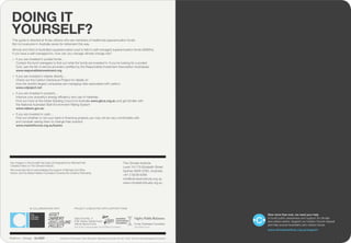 Key imagery in this booklet has been photographed by Michael Hall,
Creative Fellow at The Climate Institute.
We would also like to acknowledge the support of Michael and Silvia
Kantor and the Nelson Meers Foundation towards this Creative Fellowship.
Platform + Design GLIDER
The
Climate
Institute
White no background below
IN COLLABORATION WITH
Poola Charitable Foundation
Tom Kantor Fund
PROJECT CONDUCTED WITH SUPPORT FROM
Dara Fund No. 2
E.M. Horton Family Fund
Hamer Sprout Fund
Sub-funds of the Australian Communities Foundation
This guide is directed at those citizens who are members of traditional superannuation funds.
But not everyone in Australia saves for retirement this way.
Almost one-third of Australia’s superannuation pool is held in self-managed superannuation funds (SMSFs).
If you have a self-managed fun, how can you manage climate change risk?
+ If you are invested in pooled funds…
Contact the fund managers to find out what the funds are invested in. If you’re looking for a pooled
fund, see the list of service providers certified by the Responsible Investment Association Australasia.
www.responsibleinvestment.org
+ If you are invested in shares directly…
Check out the Carbon Disclosure Project for details on
how the world’s largest companies are managing risks associated with carbon.
www.cdpoject.net
+ If you are invested in property…
Improve your property’s energy efficiency and use of materials.
Find out more at the Green Building Council of Australia www.gbca.org.au and get familiar with
the National Australian Built Environment Rating System
www.nabers.gov.au
+ If you are invested in cash…
Find out whether or not your bank is financing projects you may not be very comfortable with
and consider asking them to change their practice
www.marketforces.org.au/banks
DOING IT
YOURSELF?
Printed on Envirocare 100% Recycled. Manufactured under the ISO 14001 Environmental Management System.
The Climate Institute
Level 15/179 Elizabeth Street
Sydney NSW 2000, Australia
+61 2 8239 6299
info@climateinstitute.org.au
www.climateinstituate.org.au
Now more than ever, we need your help
to build public awareness and support for climate
and carbon action. Support our Carbon Crunch Appeal
and help ensure Australia’s zero-carbon future.
www.climateinstitute.org.au/support
 