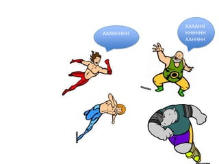 AAAAHH
AAAHHHHH   HHHHHH
           AAHHHH
 