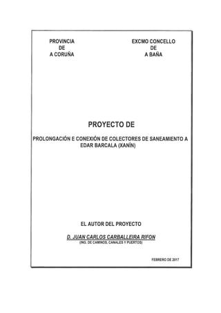 Proxecto de colectores de saneamento da EDAR Barcala (Xanín)