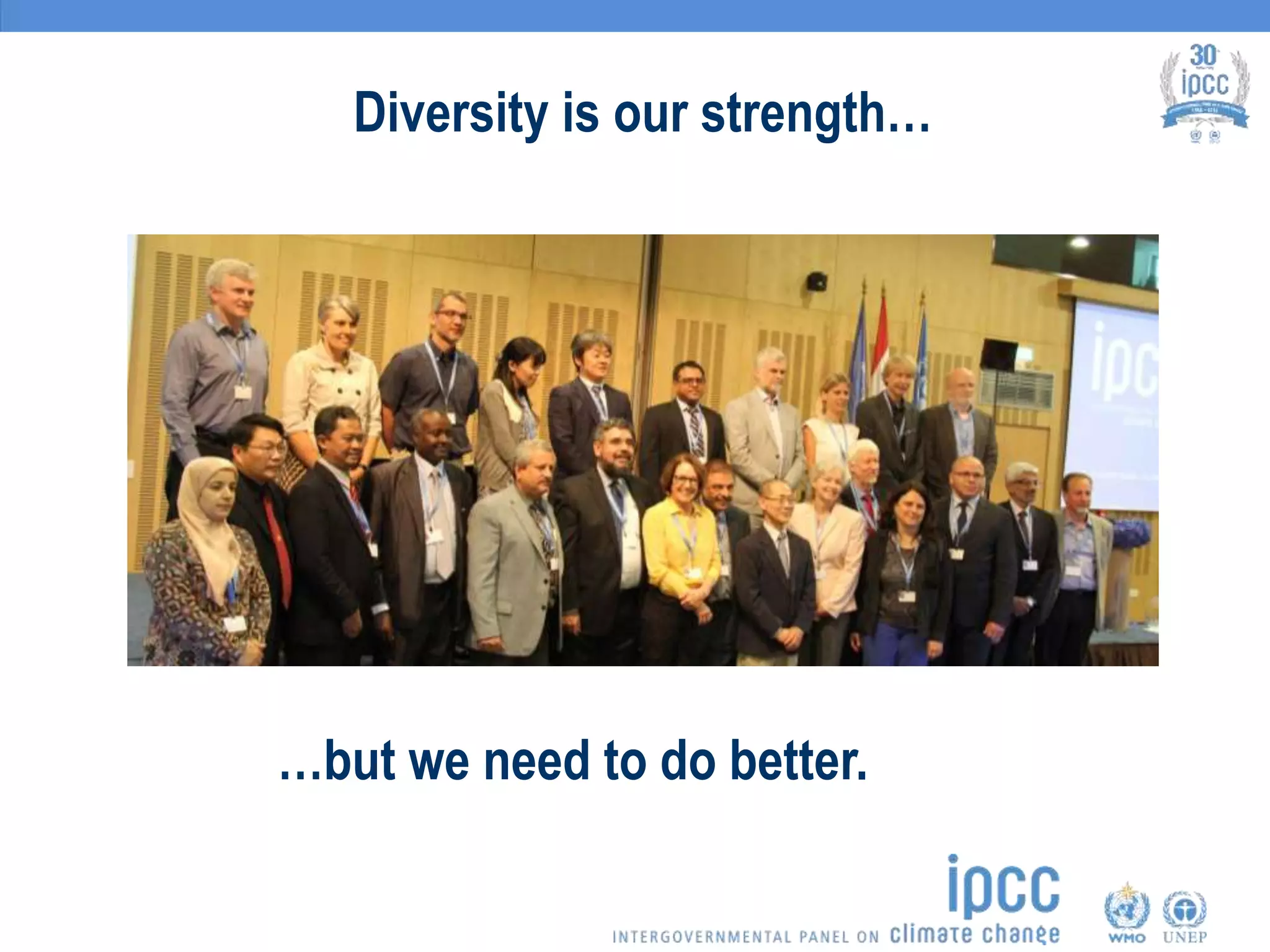 Diversity is our strength…
…but we need to do better.
 
