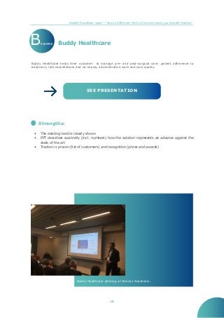 eHealth Roadshow report - “How to Effectively Pitch to Commercialize your eHealth Solution”
19
Buddy Healthcare helps thei...