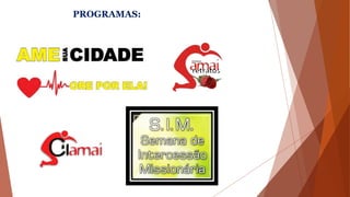 PROGRAMAS:
 