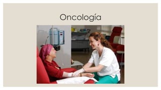 Oncología
 