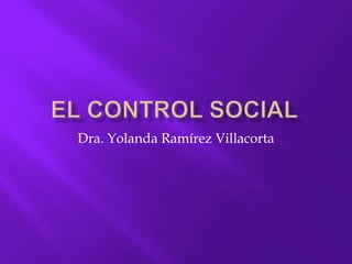 Dra. Yolanda Ramírez Villacorta
 