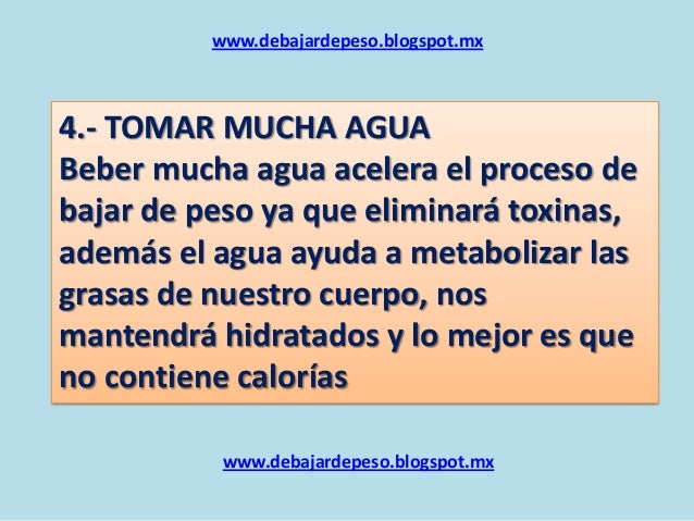 El tomar mucha agua te ayuda a bajar de peso