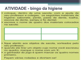 ATIVIDADE - bingo da higiene
 