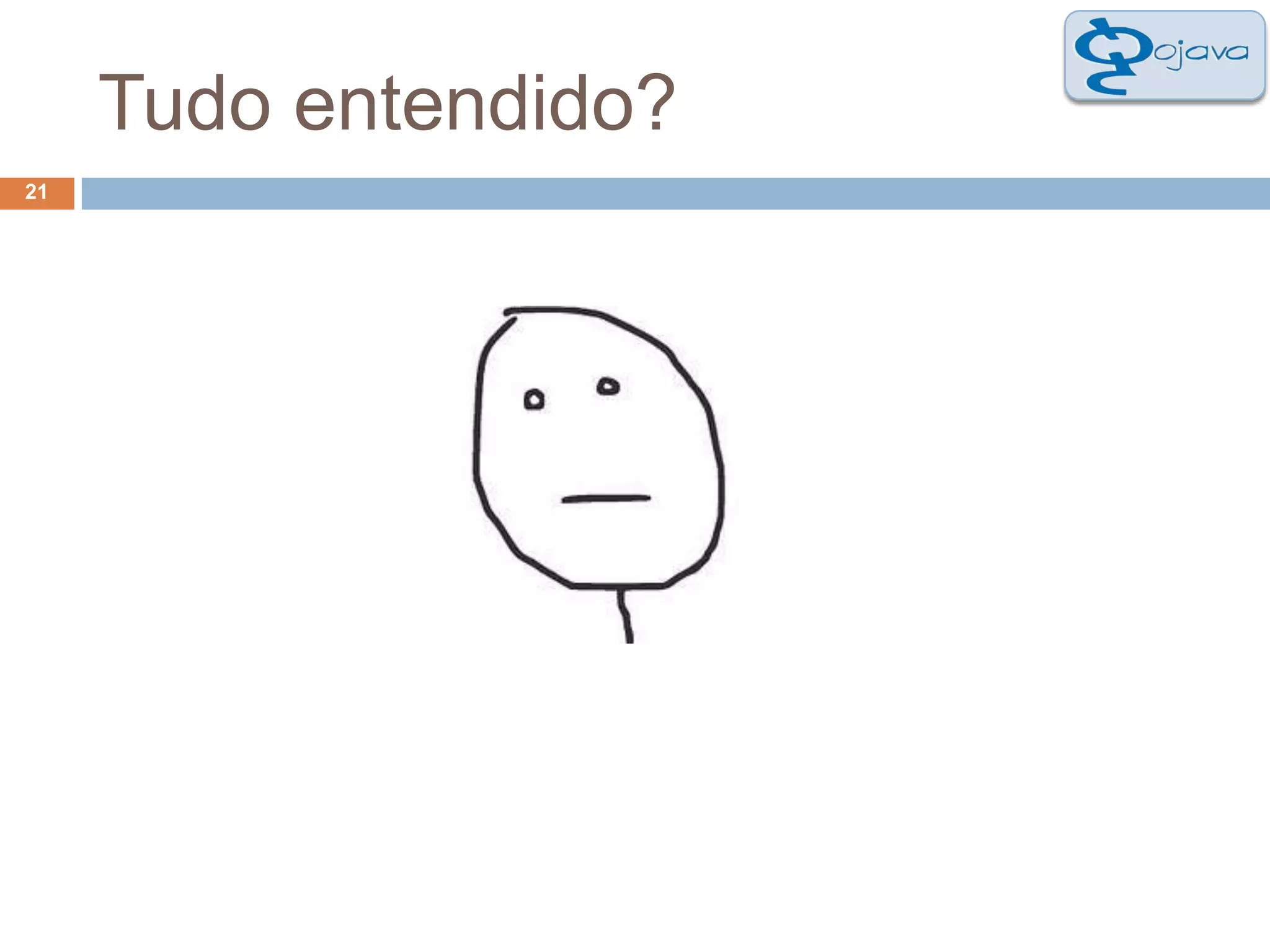 Tudo entendido?21