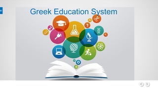 Greek Education System
 