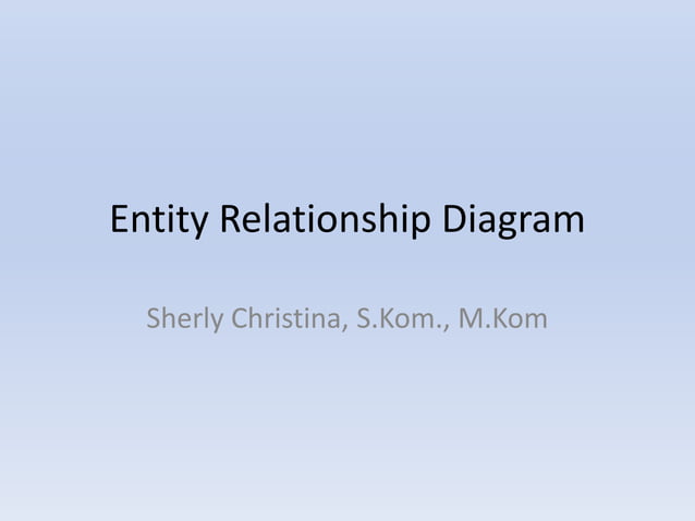Entity Relationship Diagram | PPT