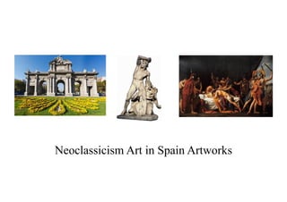 Neoclassicism Art in Spain Artworks
 