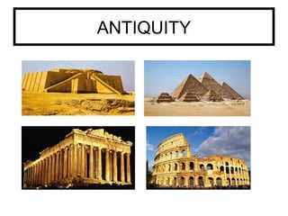 ANTIQUITY
 
