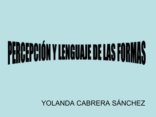 YOLANDA CABRERA SÁNCHEZ
 