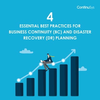 4
ESSENTIAL BEST PRACTICES FOR
BUSINESS CONTINUITY (BC) AND DISASTER
RECOVERY (DR) PLANNING
 