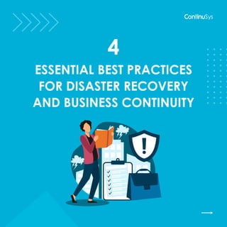 ESSENTIAL BEST PRACTICES
FOR DISASTER RECOVERY
AND BUSINESS CONTINUITY
4
 