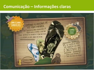 Comunicação – Informações claras
 