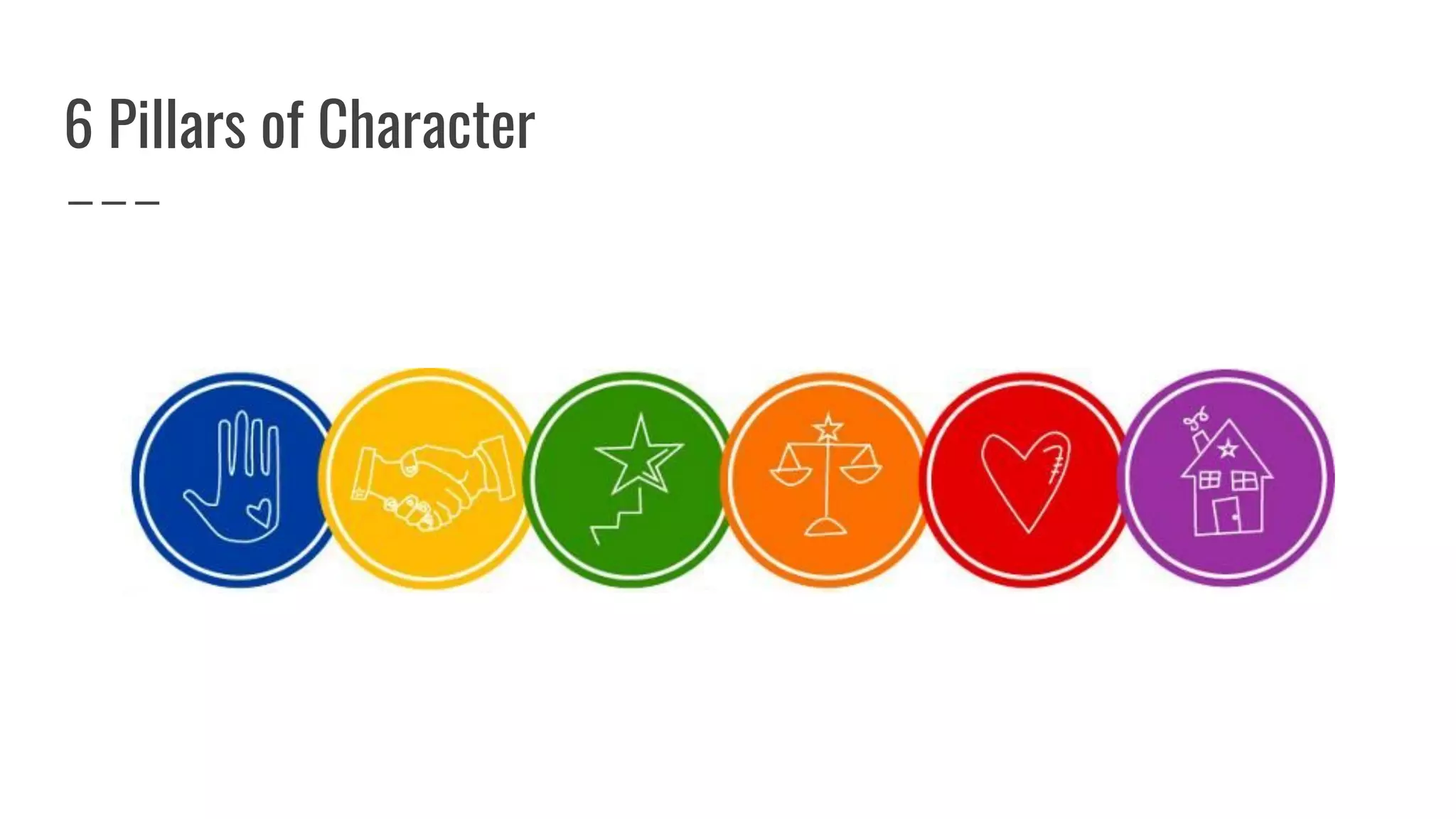 6 Pillars of Character
 