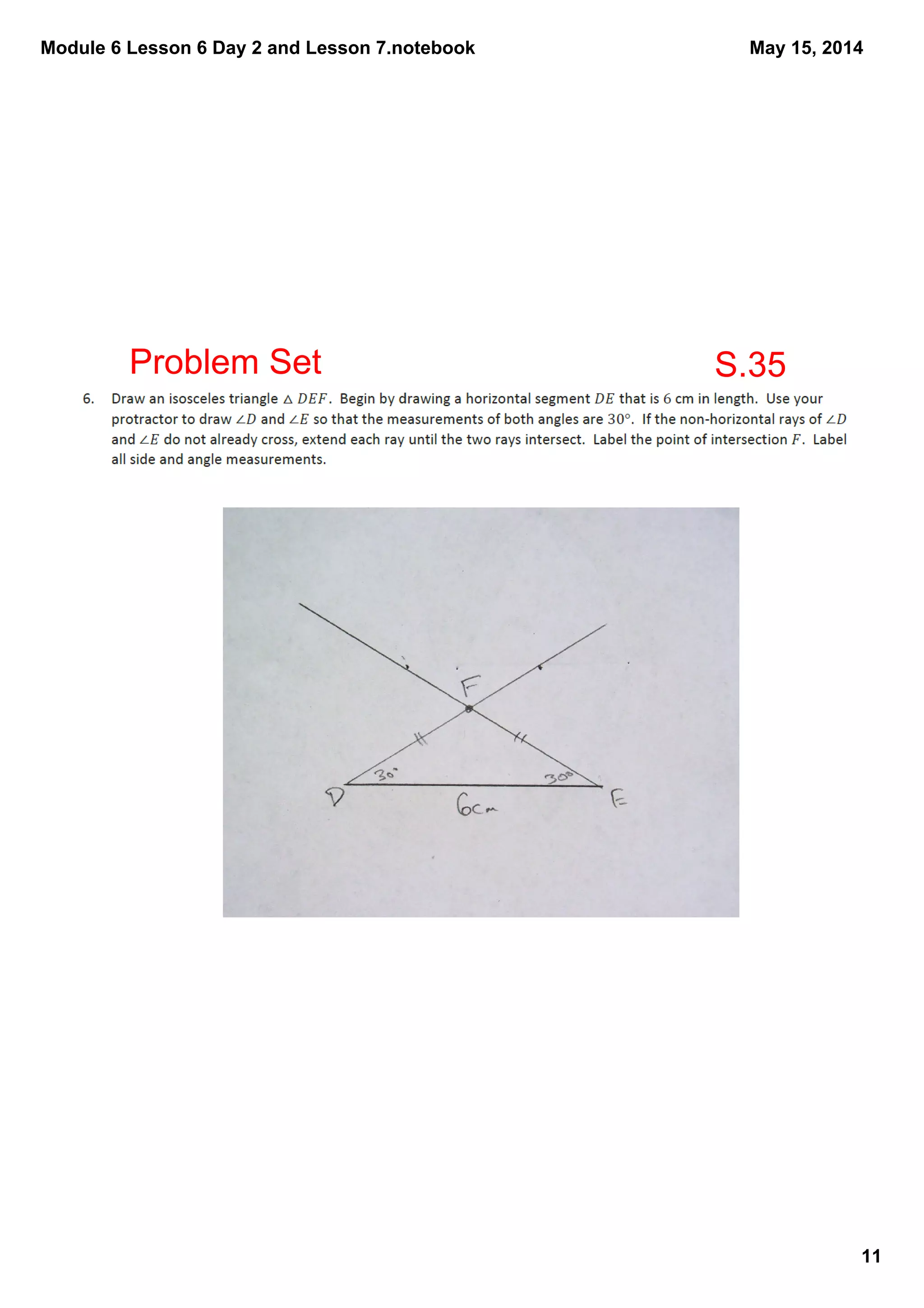Module 6 Lesson 6 Day 2 and Lesson 7.notebook
11
May 15, 2014
S.35Problem Set
 