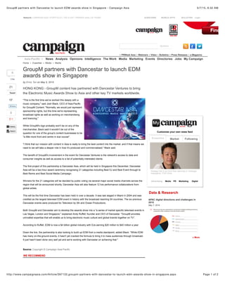 5/7/15, 6:32 AMGroupM partners with Dancestar to launch EDM awards show in Singapore - Campaign Asia
Page 1 of 2http://www.campaignasia.com/Article/397133,groupm-partners-with-dancestar-to-launch-edm-awards-show-in-singapore.aspx
Network: CAMPAIGN ASIA | PORTFOLIO | THE A LIST | PRWEEK ASIA | 40 YEARS SUBSCRIBE MOBILE APPS BULLETINS Login
Expertise Market Following
Advertising Media PR Marketing Digital
Customise your own news feed
Home » Expertise » Media » Media
GroupM partners with Dancestar to launch EDM
awards show in Singapore
by Emily Tan on May 5, 2015
HONG KONG - GroupM content has partnered with Dancestar Ventures to bring
the Electronic Music Awards Show to Asia and other key TV markets worldwide.
"This is the first time we've worked this deeply with a
music company," said Josh Black, CEO of Asia-Pacific
for GroupM Content. "Normally, we would just represent
sponsorship rights, but this time we're representing
broadcast rights as well as working on merchandising
and licencing."
While GroupM's logo probably won't be on any of the
merchandise, Black said it wouldn't be out of the
question for one of the group's content businesses to be
"a little more front and centre in due course".
"I think that our mission with content in Asia is really to bring the best content into the market, and if that means we
need to we will take a deeper role in how it’s produced and commercialised," Black said.
The benefit of GroupM's involvement in the event for Dancestar Ventures is the network's access to data and
consumer insights as well as access to a list of potentially interested clients.
The first project of this partnership is Dancestar Asia, which will be held in Singapore this December. Dancestar
Asia will be a two-hour award ceremony recognising 21 categories including Best DJ and Best Event through to
Best Remix and Best Social Media Campaign.
Winners for the 21 categories will be decided by public voting via several major social media channels across the
region that will be announced shortly. Dancestar Asia will also feature 12 live performance collaborations from
global artists.
This will be the first time Dancestar has been held in over a decade. It was last staged in Miami in 2004 and was
credited as the largest televised EDM event in history with the broadcast reaching 54 countries. The six previous
Dancestar events were produced for Television by 5th and Ocean Productions.
Both GroupM and Dancestar aim to develop the awards show into a "a series of market specific televised events in
Las Vegas, London and Singapore," explained Andy Ruffell, founder and CEO of Dancestar. "GroupM provides
unrivalled expertise that will enable us to bring electronic music culture and global brands together on TV”.
According to Ruffell, EDM is now a $4 billion global industry with DJs earning $20 million to $40 million a year.
Down the line, the partnership is also looking to build up EDM from a media standpoint, added Black. "While EDM
has many on-the-ground events, it hasn't yet cracked the formula to bring it to mass audiences through broadcast.
It just hasn't been done very well yet and we're working with Dancestar on achieving that."
Source: Copyright © Campaign Asia-Pacific
WE RECOMMEND
0
LikeLike
21
TweetTweet
0
17
ShareShare
Strategy has to be more than planning or 'message
massaging': FCB China
Data & Research
APAC digital directions and challenges in
2015
May 7, 2015
» More
News Analysis Opinions Intelligence The Work Media Marketing Events Directories Jobs My Campaign
SEARCH
» PRWeek Asia » Webinars » Video » Bulletins » Press Releases » e-Magazine
Asia-Pacific
 