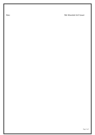 Date: Md. Khurshid Arif Ansari
Page 5 of 5
 