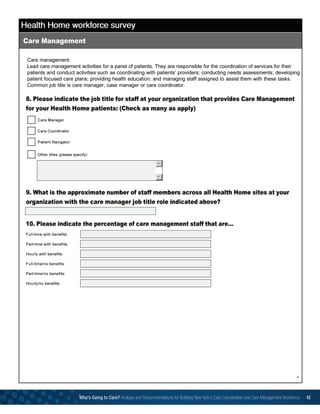 4
Who’s Going to Care? Analysis and Recommendations for Building New York’s Care Coordination and Care Management Workforce 43
 