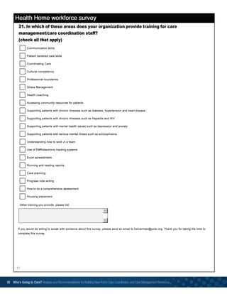 11
50 Who’s Going to Care? Analysis and Recommendations for Building New York’s Care Coordination and Care Management Workforce	
 