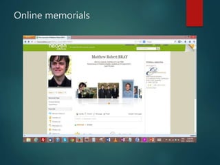 Online memorials
 