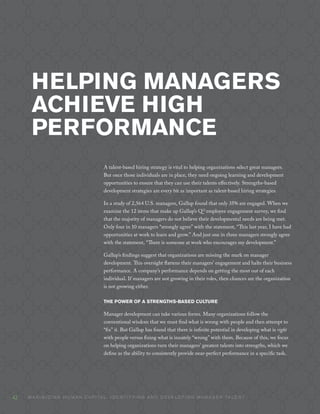 HELPING MANAGERS
ACHIEVE HIGH
PERFORMANCE
A talent-based hiring strategy is vital to helping organizations select great ma...