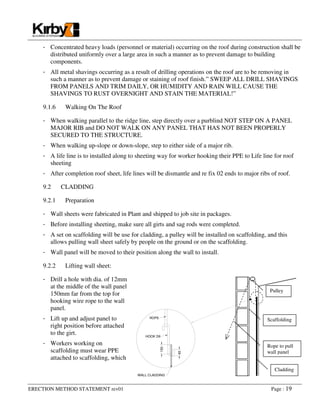 ERECTION METHOD STATEMENT rev01 Page : 19
- Concentrated heavy loads (personnel or material) occurring on the roof during ...