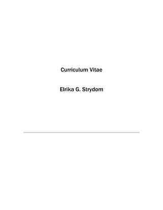 Curriculum Vitae
Elrika G. Strydom
 