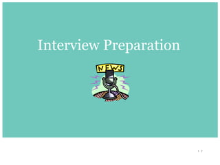1 7
Interview Preparation
 