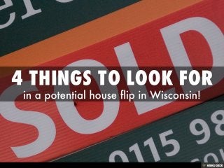4 Factors to Look for in a House Flip or Rehab in Wisconsin