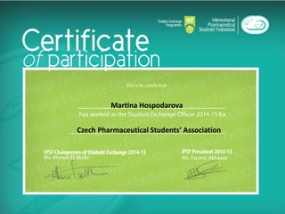 Martina Hospodarova
Czech Pharmaceutical Students’ Association
 