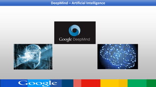 DeepMind – Artificial Intelligence
 