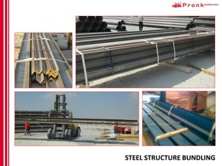 STEEL STRUCTURE BUNDLING
 