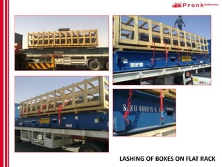 LASHING OF BOXES ON FLAT RACK
 