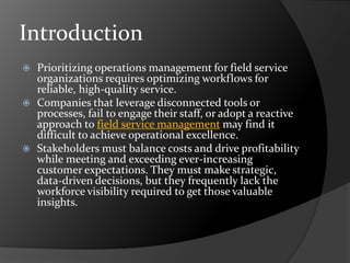 4 Field Service Management Challenges and How to Solve Them? | PPTX