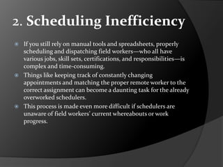 4 Field Service Management Challenges and How to Solve Them? | PPTX