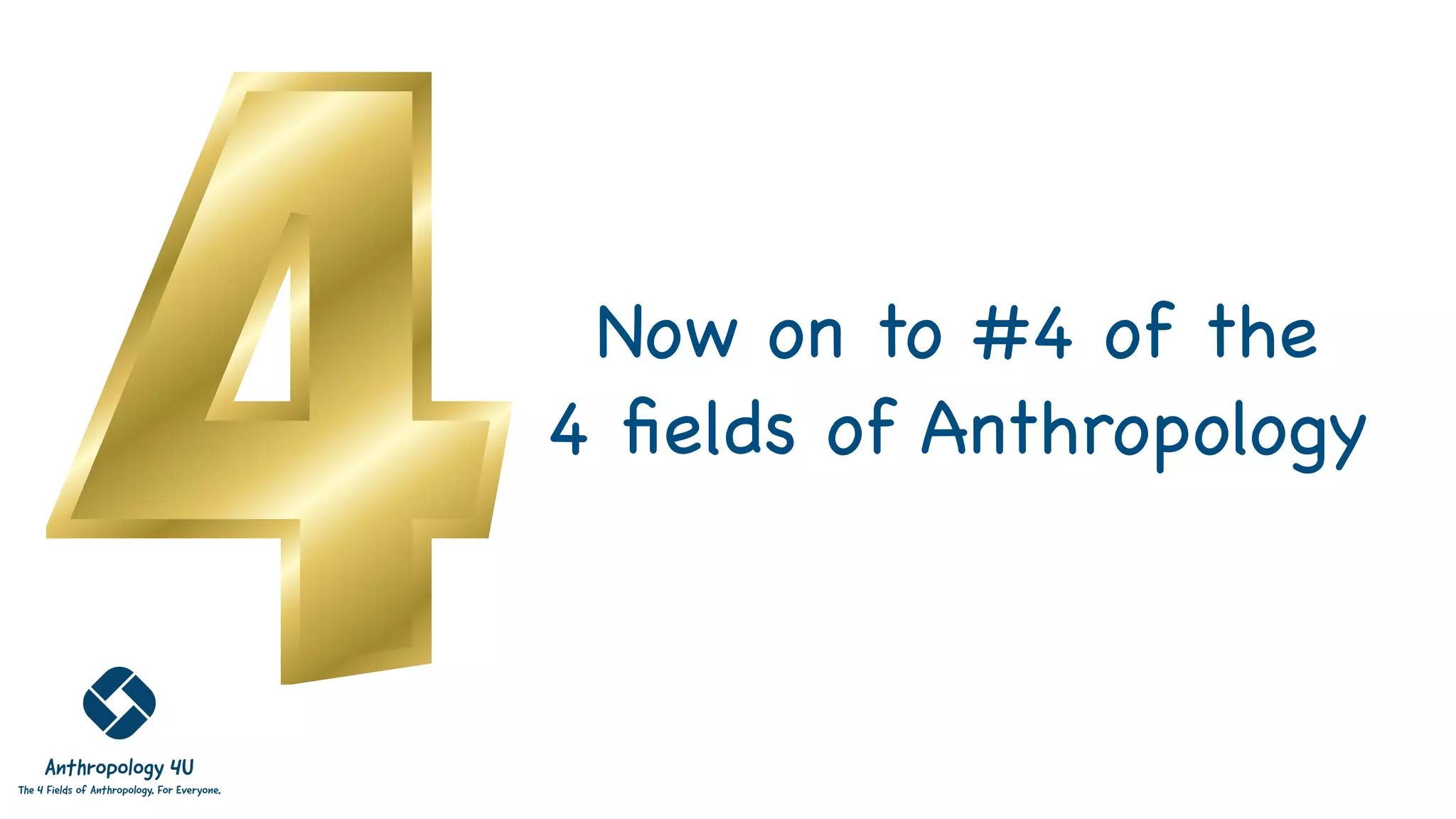 What are the 4 fields of Anthropology? | PDF
