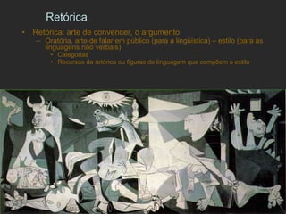 Retórica <ul><li>Retórica: arte de convencer, o argumento </li></ul><ul><ul><li>Oratória, arte de falar em público (para a...