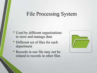 File Processing System and Database Systems | PPTX