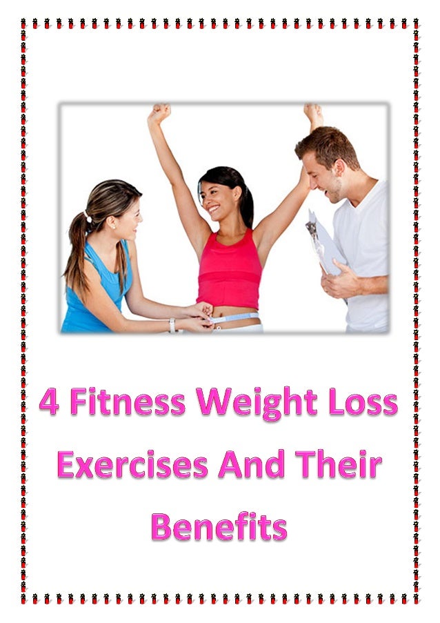 4 fitness weight loss exercises and their benefits
